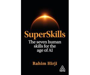 SuperSkills: The Seven Human Skills for the Age of AI
