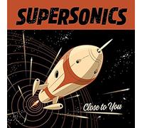 Supersonics - Close To You