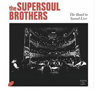 Supersoul Brothers - The Road to Sound Live