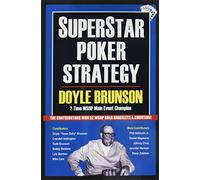Superstar Poker Strategy: The World's Greatest Players Reveal Their Winning Secrets