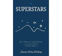 Superstars: My China in Tang Poetry Book 1