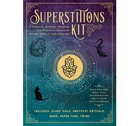 Superstitions Kit: A Magical Journey through the Mystical World of Myths, Spells, and Legends