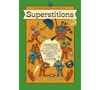 Superstitions: Mirrors, Ladders, Black Cats, Rabbits' Feet, and More