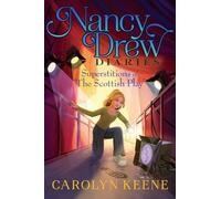 Superstitions of "The Scottish Play": Volume 26 (Nancy Drew Diaries)
