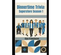 Superstore Season 1: A Dinner Time Trivia Book