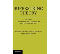 Superstring Theory: 25th Anniversary Edition: Volume 2 (Cambridge Monographs on Mathematical Physics)