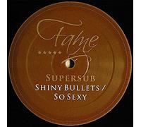 Supersub - Shiny Bullets / So Sexy
