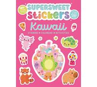 Supersweet Stickers Kawaii : with 180+ Bubblegum Scented Stickers, Plus Coloring and Activity Pages