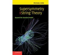 Supersymmetry and String Theory: Beyond the Standard Model