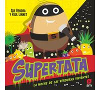 Supertata y la noche de las verduras vivientes