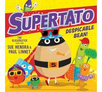 Supertato: Despicable Bean!: The brand new adventure in this blockbusting series!: Volume 15