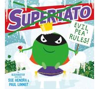 Supertato: Evil Pea Rules: The perfect Christmas gift for children aged 3+