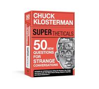 Supertheticals: 50 questions for Strange conversations