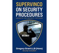 Supervinco on Security Procedures: Insights for Security Officers