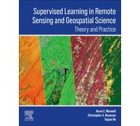 Supervised Learning in Remote Sensing and Geospatial Science