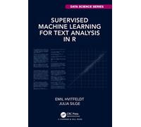 Supervised Machine Learning for Text Analysis in R