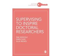 Supervising to Inspire Doctoral Researchers: 1 (Success in Research)