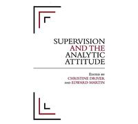Supervision and the Analytic Attitude