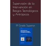Supervisión de la Intervención en Riesgos Tecnológicos y Antrópicos (Coordinación de Emergencias y Protección Civil)
