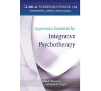 Supervision Essentials for Integrative Psychotherapy (Clinical Supervision Essentials Series)