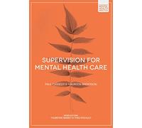 Supervision for Mental Health Care: 6 (Foundations of Mental Health Practice)