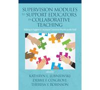 Supervision Modules to Support Educators in Collaborative Teaching: Helping to Support & Maintain Consistent Practice in the Field (NA)