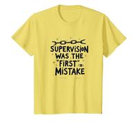 Supervision was The First Mistake Funny Work Quote T-Shirt, Kids, Lemon, 3 Years