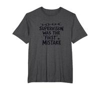 Supervision was The First Mistake Funny Work Quote T-Shirt, Men's Big and Tall, Dark Heather Grey, 3X Tall