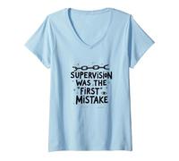 Supervision was The First Mistake Funny Work Quote V-Neck T-Shirt, Women, Baby Blue, L