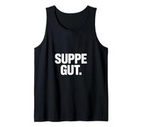 Suppe Gut Funny German Soup Lover Quote Slogan Tank Top