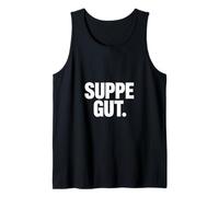 SUPPE Gut German Soup Lover Cooking Humor Tank Top