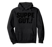 Suppe Gut German Soup Lover Foodie Humor Pullover Hoodie