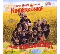 Suppi Huhn und die Kinderkönige - Auf Klassenfahrt