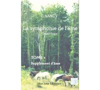 Supplément d'âme: La symphonie de l'âme Quadrilogie Tome 1