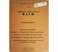 Supplement Sonata in E Minor, Fugue in G Minor for Violin and Piano, Sonata in F Major for Two Pianos, Concerto in a Minor for Four Pianos, Concerto for Four Violins Op. 3 No. 10 (Kalmus Study Scores