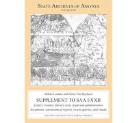 Supplement to SAA I-XXII: Letters, Treaties, Literary Texts, Legal and Administrative Documents, Astronomical Reports, Oracle Queries, and Rituals (State Archives of Assyria)