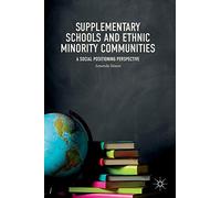 Supplementary Schools and Ethnic Minority Communities: A Social Positioning Perspective