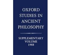 Supplementary Volume: 1988 (Oxford Studies in Ancient Philosophy)