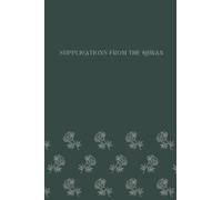 Supplications from the Quran: A collection of duas in English to inspire, connect and reflect