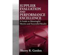 Supplier Evaluation and Performance Excellence
