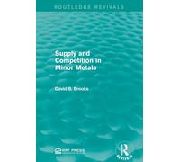 Supply and Competition in Minor Metals (Routledge Revivals)