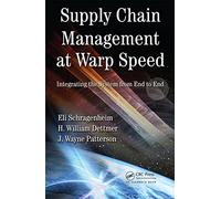 Supply Chain Management at Warp Speed: Integrating the System from End to End