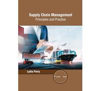 Supply Chain Management: Principles and Practice