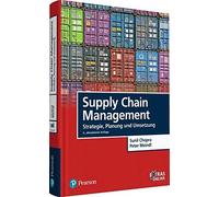 Supply Chain Management: Strategie, Planung und Umsetzung, Chopra, Mei HB.