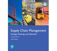 Supply Chain Management: Strategy, Planning, and Operation, Global Edition