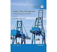 Supply Chain Management: Strategy, Planning, and Operation, Global Edition: Strategy, Planning, and Operation