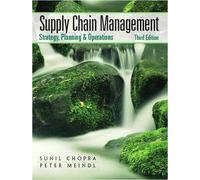 Supply Chain Management: Strategy, Planning, & Operation. Third edition