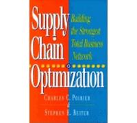 Supply Chain Optimization: Building the Strongest Total Business Network (AGENCY/DISTRIBUTED)