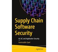 Supply Chain Software Security: AI, IoT, and Application Security
