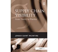 Supply Chain Visibility : From Theory to Practice
